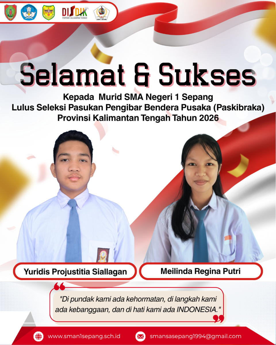 Bangga! Dua Siswa SMAN 1 Sepang Lolos Seleksi Paskibraka Provinsi Kalimantan Tengah 2026